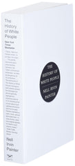 The History of White People by Nell Irvin Painter - used book at Perkology Books