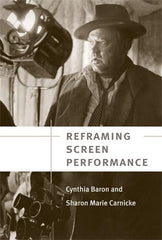 Reframing Screen Performance by Cynthia Baron - used book at Perkology Books