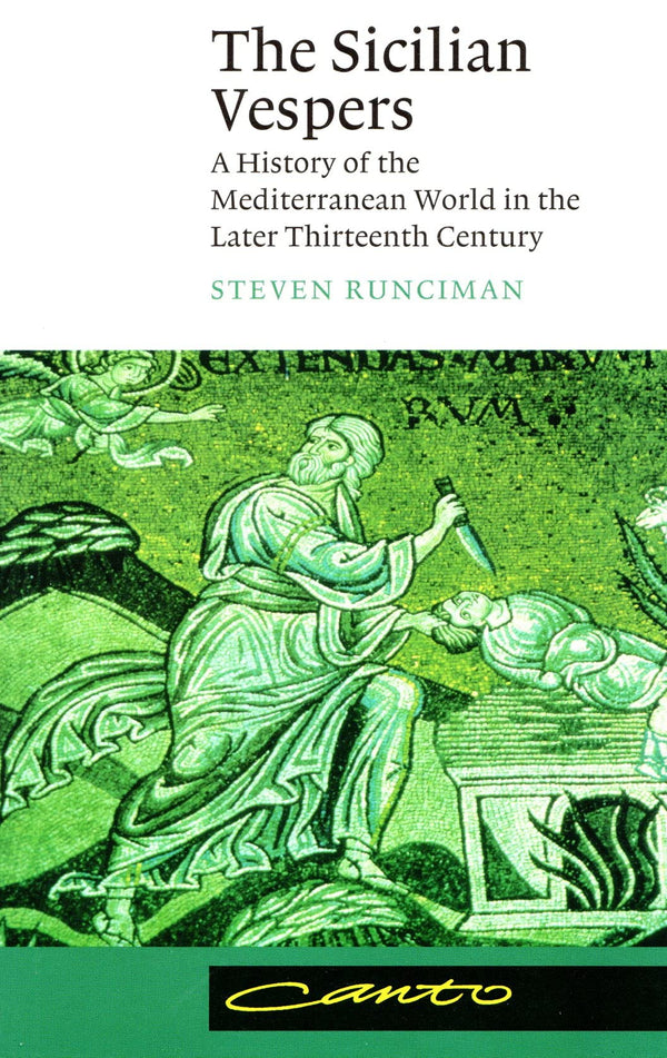 The Sicilian Vespers: A History of the Mediterranean World in the Later 13th by Steven Runciman - used book at Perkology Books