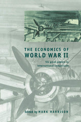 The Economics of World War II: Six Great Powers in International Comparison by Mark Harrison - used book at Perkology Books