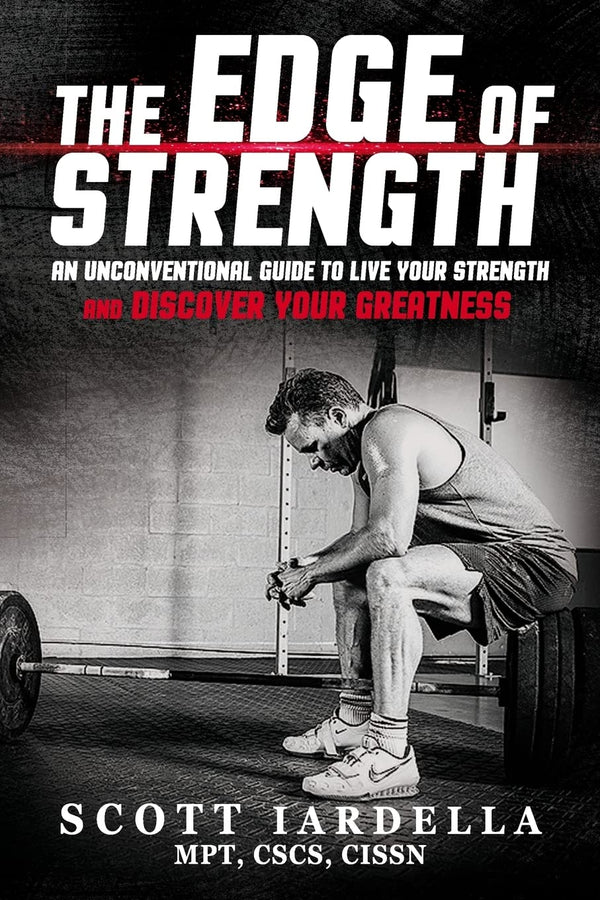 The Edge of Strength: An Unconventional Guide To Live Your Strength And Discover by Scot Iardella - used book at Perkology Books
