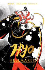 Hyo the Hellmaker a breathtaking YA fantasy with stunning Japanese-inspired by Mina Ikemoto Ghosh - used book at Perkology Books
