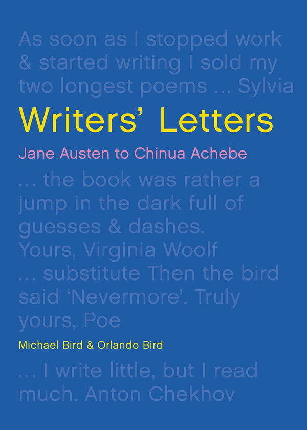 Writers' Letters: Jane Austen to Chinua Achebe by Michael Bird - used book at Perkology Books