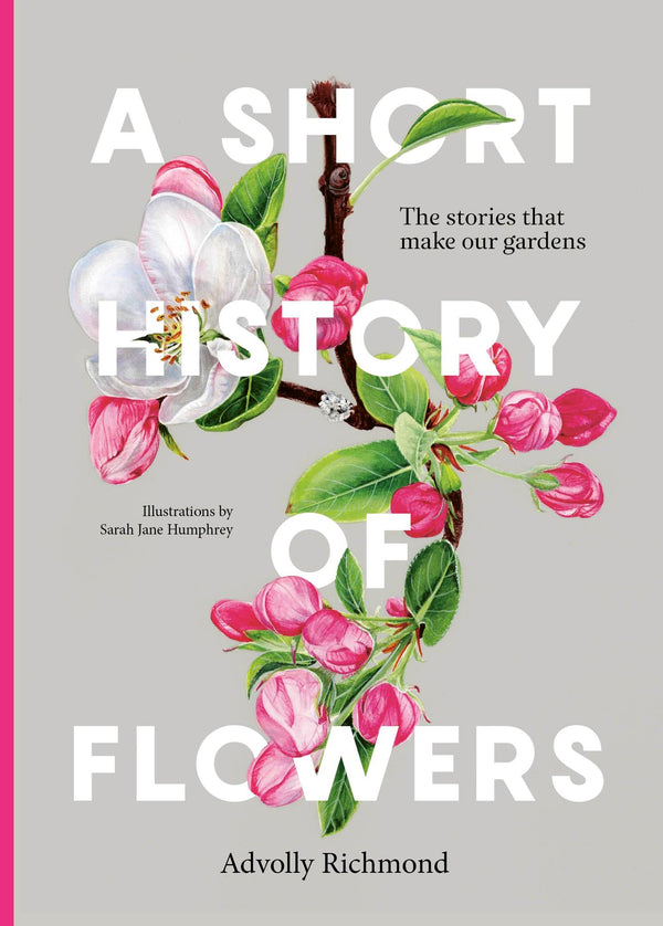A Short History of Flowers: The stories that make our gardens [Hardcover] Richmo - used book at Perkology Books