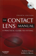 The Contact Lens Manual: A Practical Guide to Fitting, 4e by Andrew Gasson FCOptom  DCLP  FAAO - used book at Perkology Books