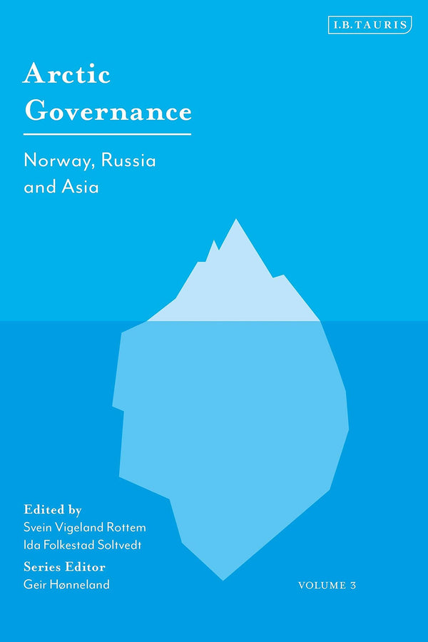 Arctic Governance: Volume 3: Norway, Russia and Asia by Geir Hønneland - used book at Perkology Books