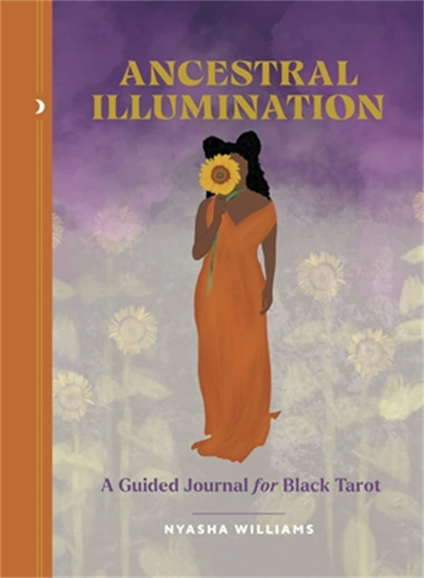 Ancestral Illumination: A Guided Journal for Black Tarot by Nyasha Williams - used book at Perkology Books