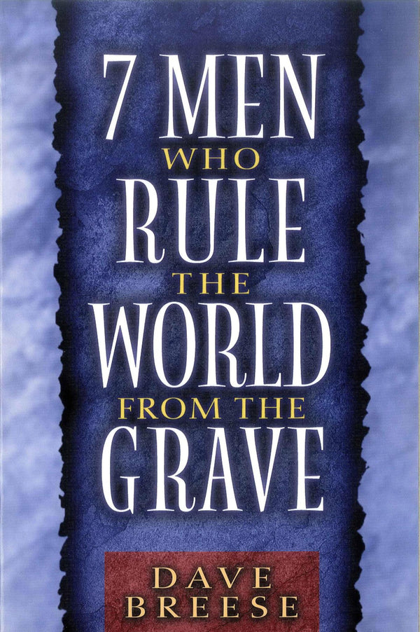 Seven Men Who Rule the World from the Grave by Dave Breese - used book at Perkology Books