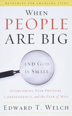 When People Are Big and God Is Small, Overcoming Peer Pressure