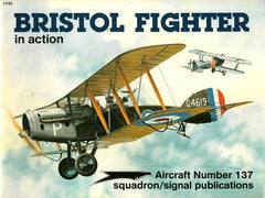 Bristol Fighter in action - Aircraft No. 137 by Peter G. Cooksley - used book at Perkology Books