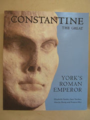 Constantine the Great: York's Roman Emperor by Averil Cameron - used book at Perkology Books