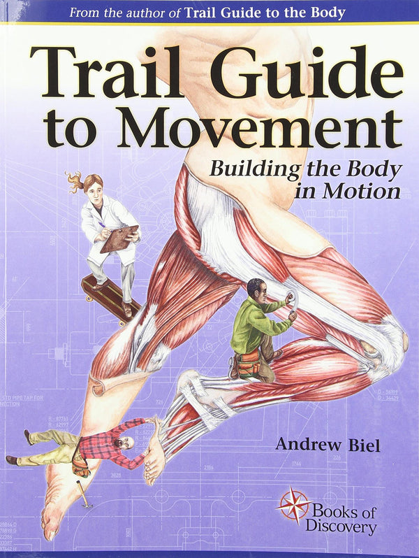 Trail Guide to Movement by Andrew Biel - used book at Perkology Books