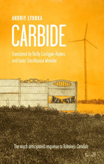 Carbide by Andriy Lyubka - used book at Perkology Books