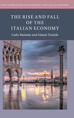 The Rise and Fall of the Italian Economy (Economic and Social History) by Carlo Bastasin - used book at Perkology Books
