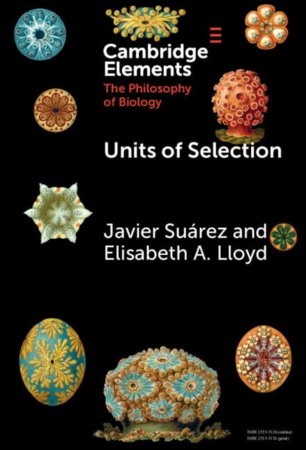 Units of Selection (Elements in the Philosophy of Biology) by Javier Suárez - used book at Perkology Books