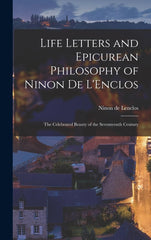 Life Letters and Epicurean Philosophy of Ninon de L'Enclos by Ninon De Lenclos - used book at Perkology Books