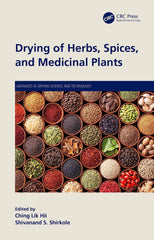 Drying of Herbs, Spices, and Medicinal Plants (Advances in Drying Science) by Ching Lik Hii - used book at Perkology Books