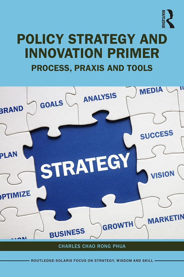 Policy Strategy and Innovation Primer by Charles Chao Rong Phua - used book at Perkology Books