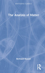 The Analysis of Matter (Routledge Classics) by Bertrand Russell - used book at Perkology Books