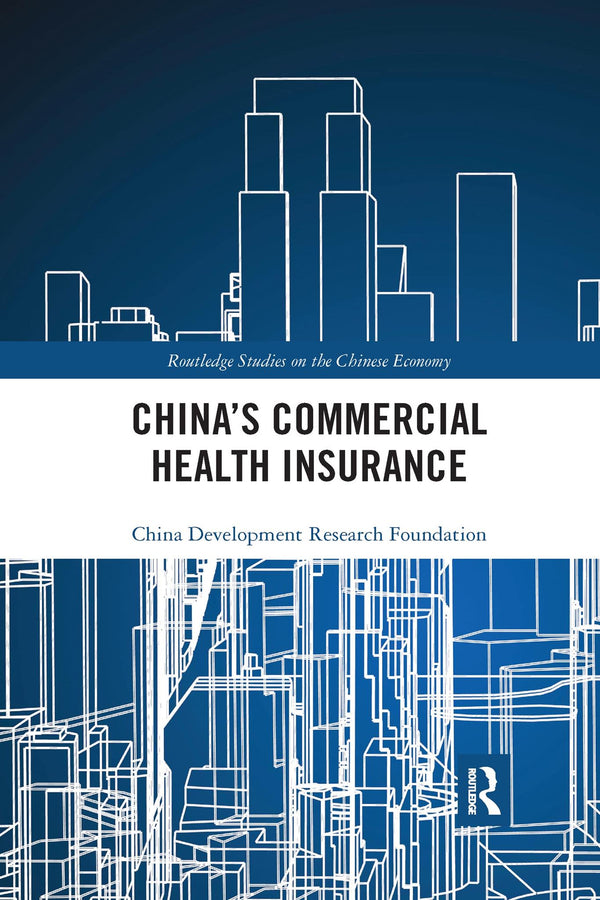 China's Commercial Health Insurance by China Development Research Foundation - used book at Perkology Books