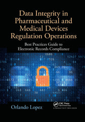 Data Integrity in Pharmaceutical and Medical Devices by Orlando Lopez - used book at Perkology Books
