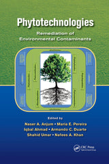 Phytotechnologies: Remediation of Environmental Contaminants by Naser A. Anjum by Naser A. Anjum - used book at Perkology Books