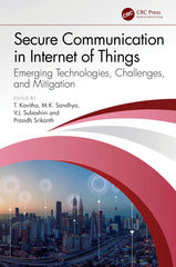 Secure Communication in Internet of Things: Emerging Technologies, Challenges.. by T. Kavitha - used book at Perkology Books