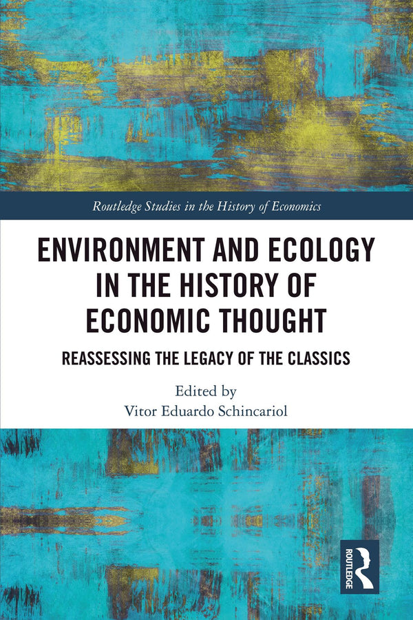Environment and Ecology in the History of Economic Thought by Vitor Eduardo Schincariol - used book at Perkology Books