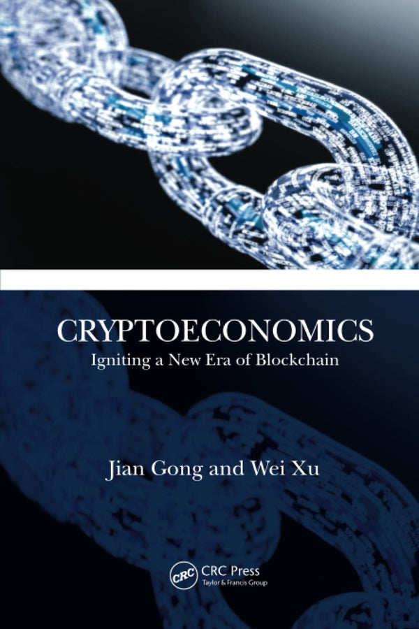 Cryptoeconomics: Igniting a New Era of Blockchain by Jian Gong - used book at Perkology Books