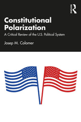 Constitutional Polarization: A Critical Review of the U.S. Political System by Josep M. Colomer - used book at Perkology Books