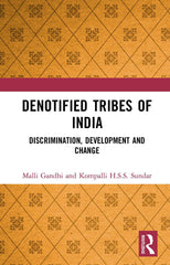 Denotified Tribes of India: Discrimination, Development and Change by Kompalli H.S.S. Sundar - used book at Perkology Books