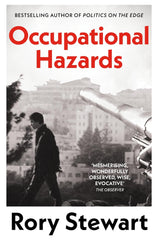 Occupational Hazards Rory Stewart by Rory Stewart - used book at Perkology Books