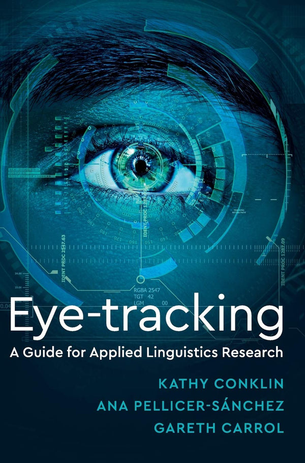 Eye-Tracking: A Guide for Applied Linguistics Research by Kathy Conklin - used book at Perkology Books