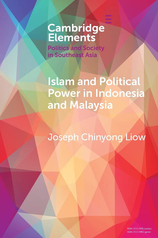 Islam and Political Power in Indonesia and Malaysia by Joseph Chinyong Liow - used book at Perkology Books