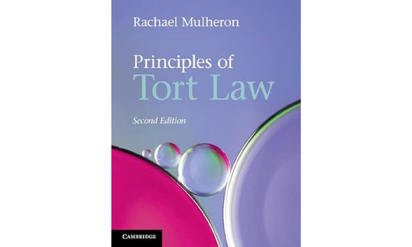 Principles of Tort Law by Rachael Mulheron - used book at Perkology Books