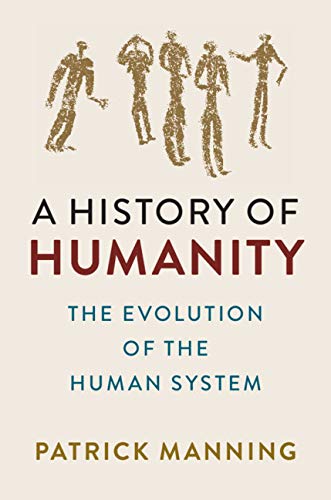 A History of Humanity: The Evolution of the Human System by Manning - used book at Perkology Books