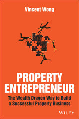 Property Entrepreneur: The Wealth Dragon Way Property Entrepreneur *Signed* by Vincent Wong - used book at Perkology Books
