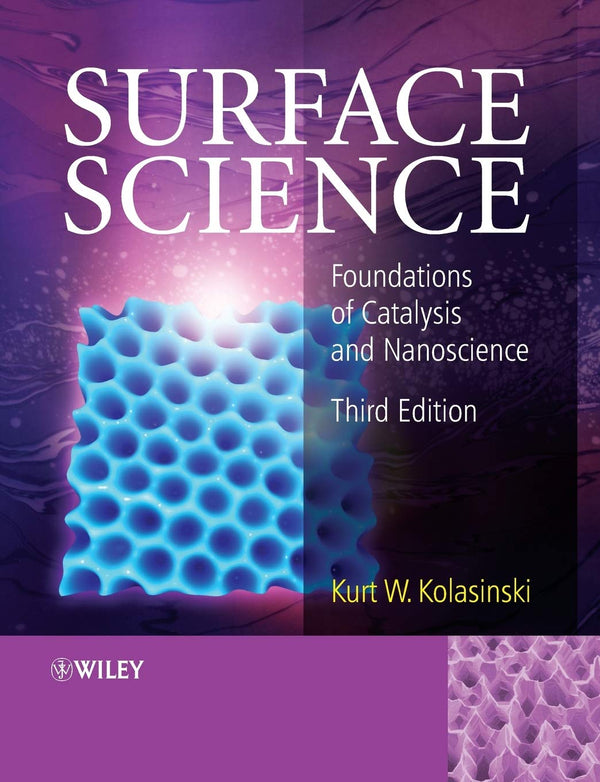 Surface Science 3e: Foundations of Catalysis and Nanoscience by Kurt Kolasinski - used book at Perkology Books