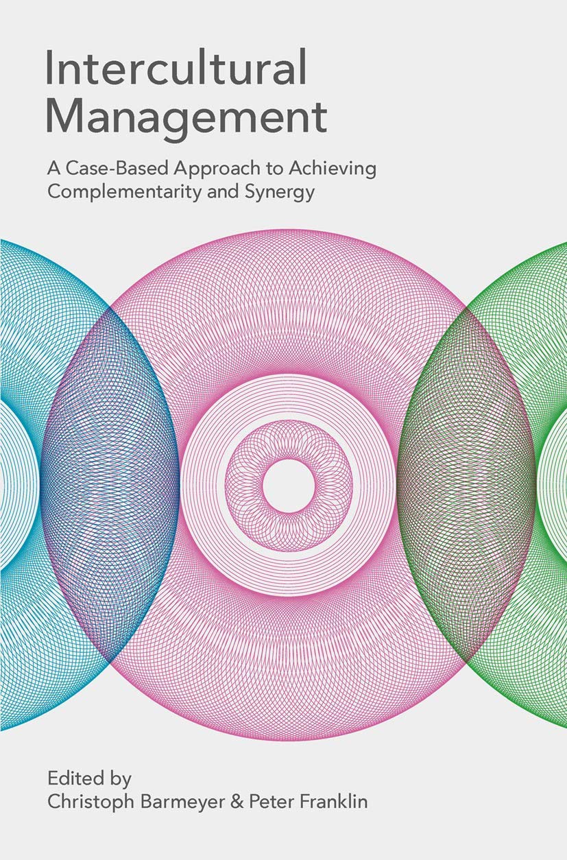 Intercultural Management: A Case-Based Approach to Achieving ...