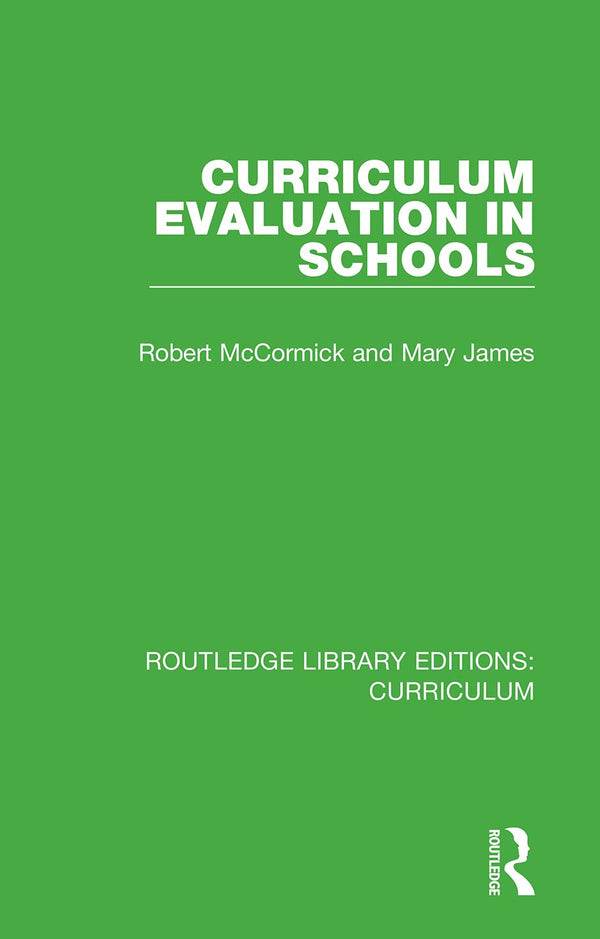 Curriculum Evaluation in Schools (Routledge Library Editions: Curriculum) by Robert McCormick - used book at Perkology Books