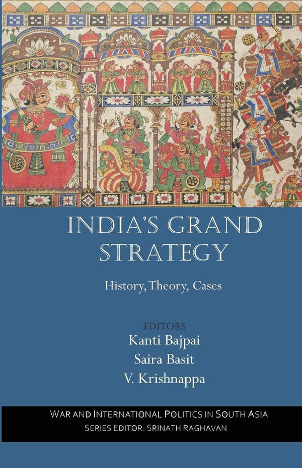 India's Grand Strategy: History, Theory, Cases by Kanti Bajpai - used book at Perkology Books