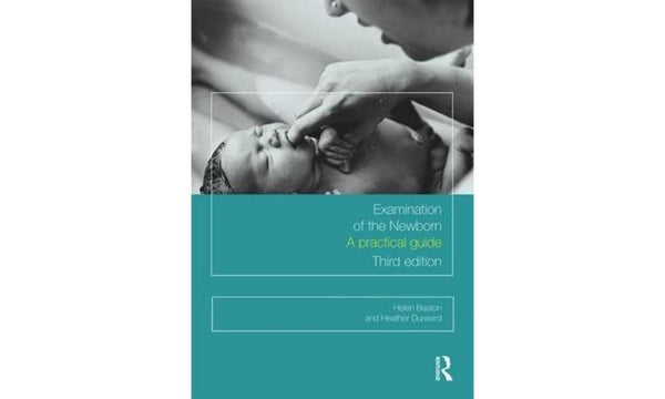 Examination of the Newborn: A Practical Guide by Helen Baston - used book at Perkology Books