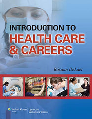 Introduction to Health Care & Careers by Roxann DeLaet - used book at Perkology Books