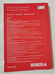 British Educational Research Journal Feb 2025 Vol LI No. 1