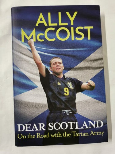 Dear Scotland: On the Road with the Tartan Army