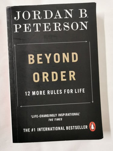 Beyond Order: 12 More Rules for Life
