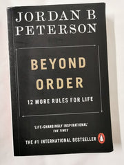 Beyond Order: 12 More Rules for Life