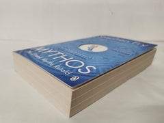 Mythos: The Greek Myths Retold (Stephen Fryâs Greek Myths, 1)