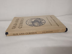 Old and Curious by Roger Burdett Wilson 1960 Limited First Edition no 219 of 250