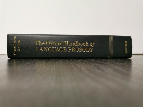 The Oxford Handbook of Language Prosody by Carlos Gussenhoven and Aoju Chen